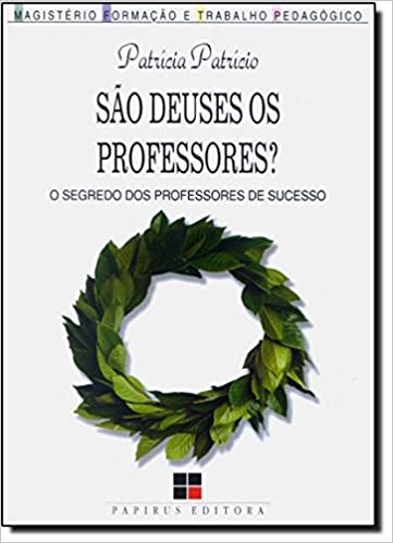 Dica de Livro - São Deuses os Professores?