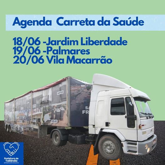 Carreta da Saúde – hoje está atendendo no Dis. Palmares; veja