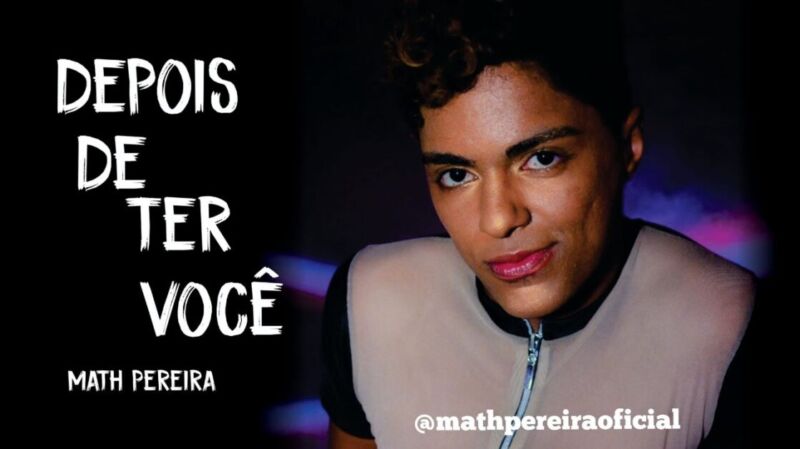 Math Pereira é destaque com Single "Depois de Ter Você"