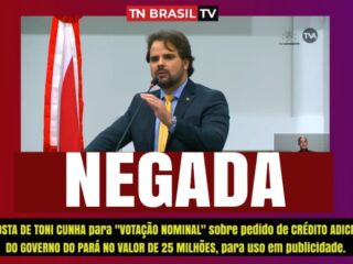 Toni Cunha solicita "VOTAÇÃO NOMINAL" sobre crédito de 25 milhões do governo, REJEITADA.