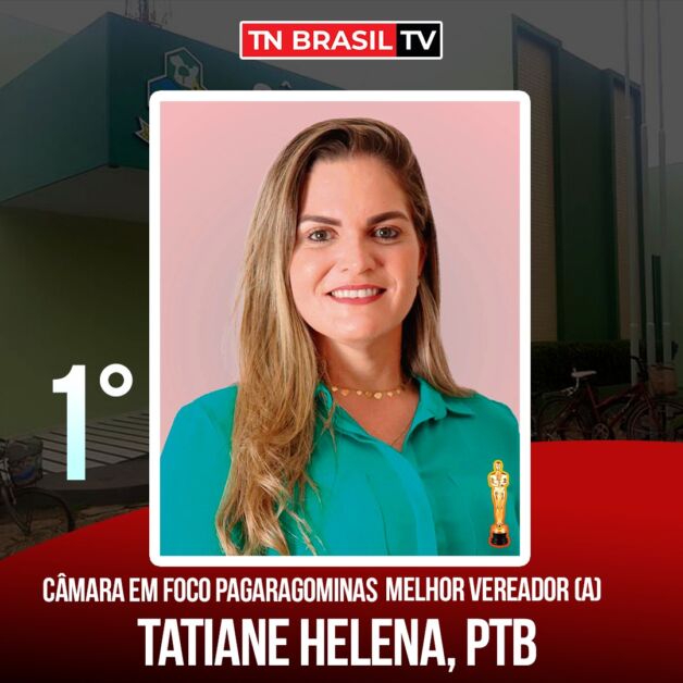 TATIANE HELENA MELHOR VEREADORA