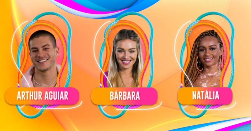 BBB 22: O paredão está formado com Arthur Aguiar, Natália e Bárbara