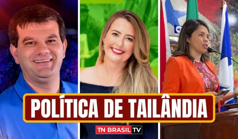 Alemão da Cerâmica, Jakeline Neto, Lorena Lima e a política de Tailândia