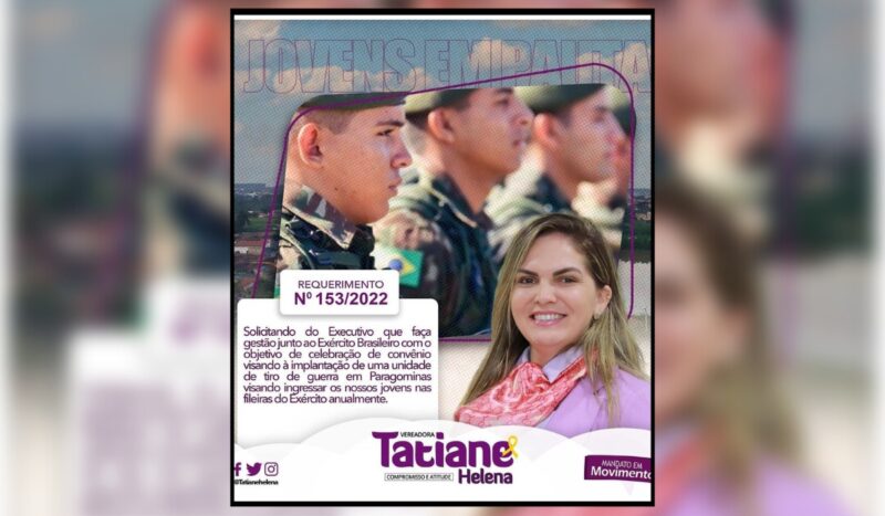 Tatiane Helena solicita ao Prefeito Dr. Lucídio Paes que faça gestão ao Exército para implantação de um "Tiro de Guerra", em Paragominas