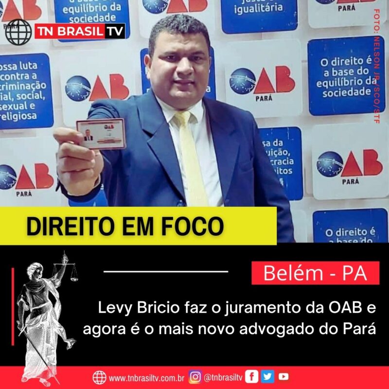 Levy Bricio faz o juramento da OAB e agora é o mais novo advogado do Pará