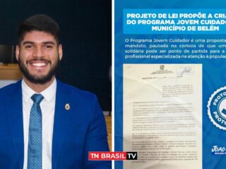 Vereador João Coelho protocola o Projeto "Jovem Cuidador" na Câmara Municipal de Belém