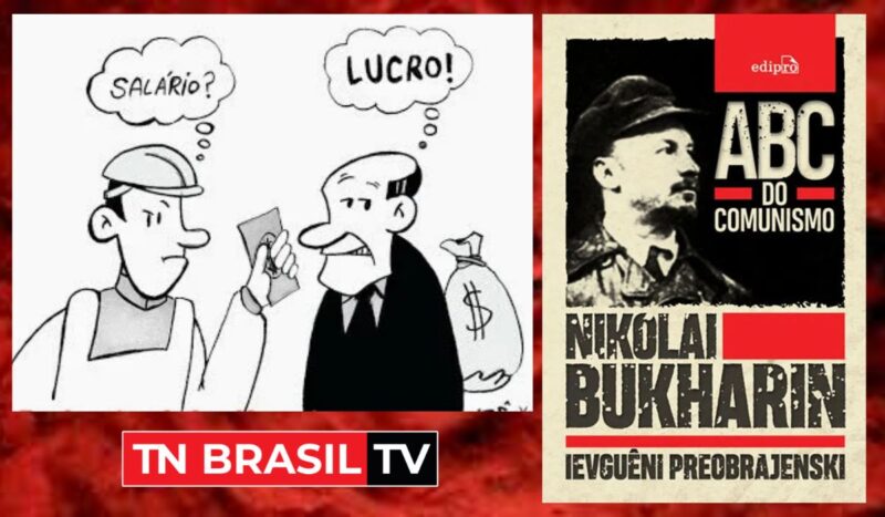 "Capitalismo, operários e o crescimento das cidades.." o ABC do Comunismo de N. Bukharin e Ievguêni Preobrajenski