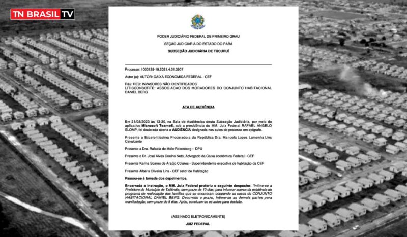 Daniel Berg | Juiz Federal emite despacho para que a Prefeitura de Tailândia informe programa de realocação das famílias