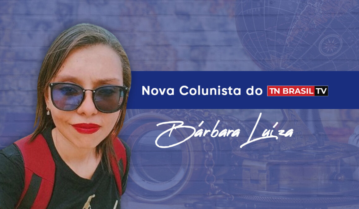 A paraense Bárbara Luíza é a nova colunista do Site TN Brasil TV