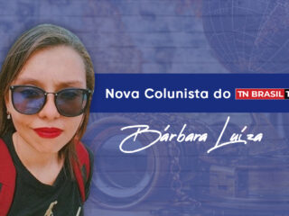 A paraense Bárbara Luíza é a nova colunista do Site TN Brasil TV