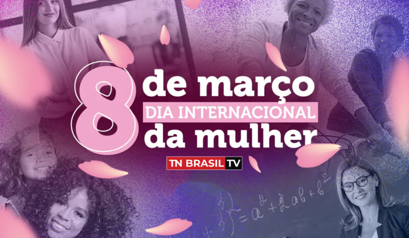 Dia Internacional da Mulher: o que há para comemorar nesse 8 de Março?