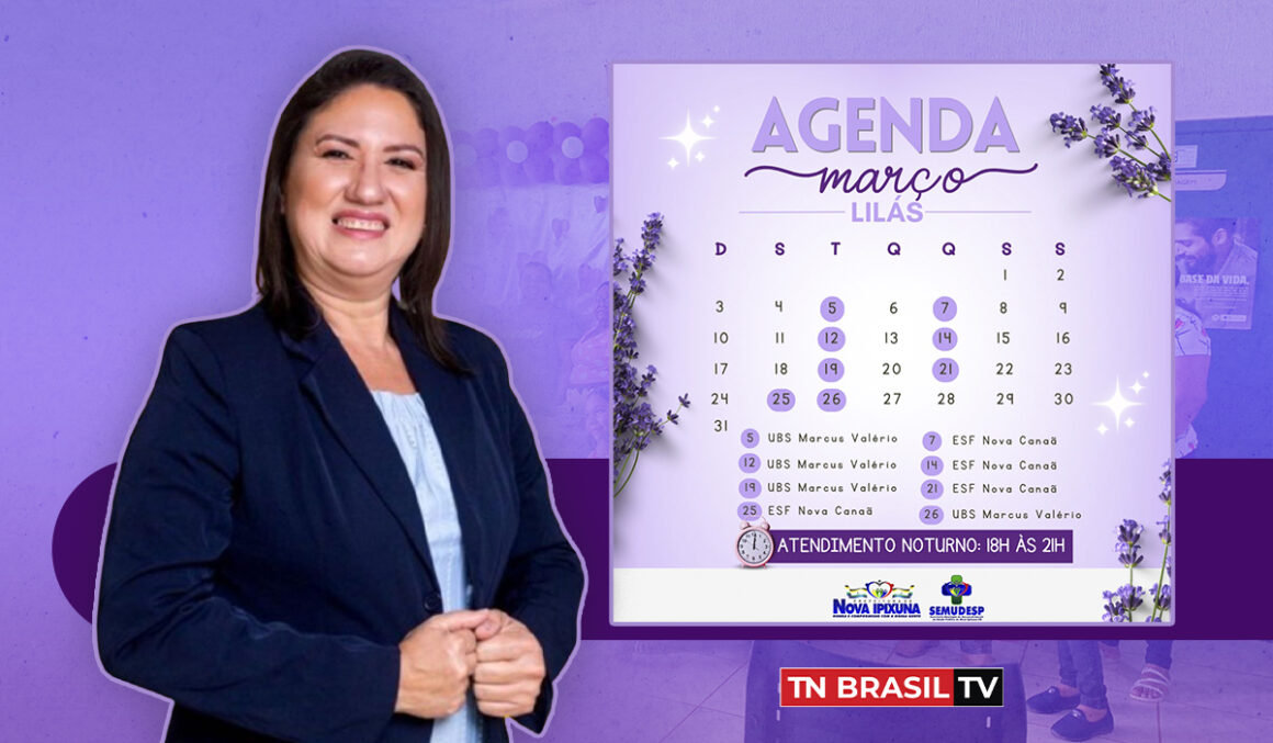 Março Lilás: Gestão da prefeita Dra. Graça garantiu atendimento diurno e noturno na campanha de conscientização de prevenção ao câncer de colo uterino