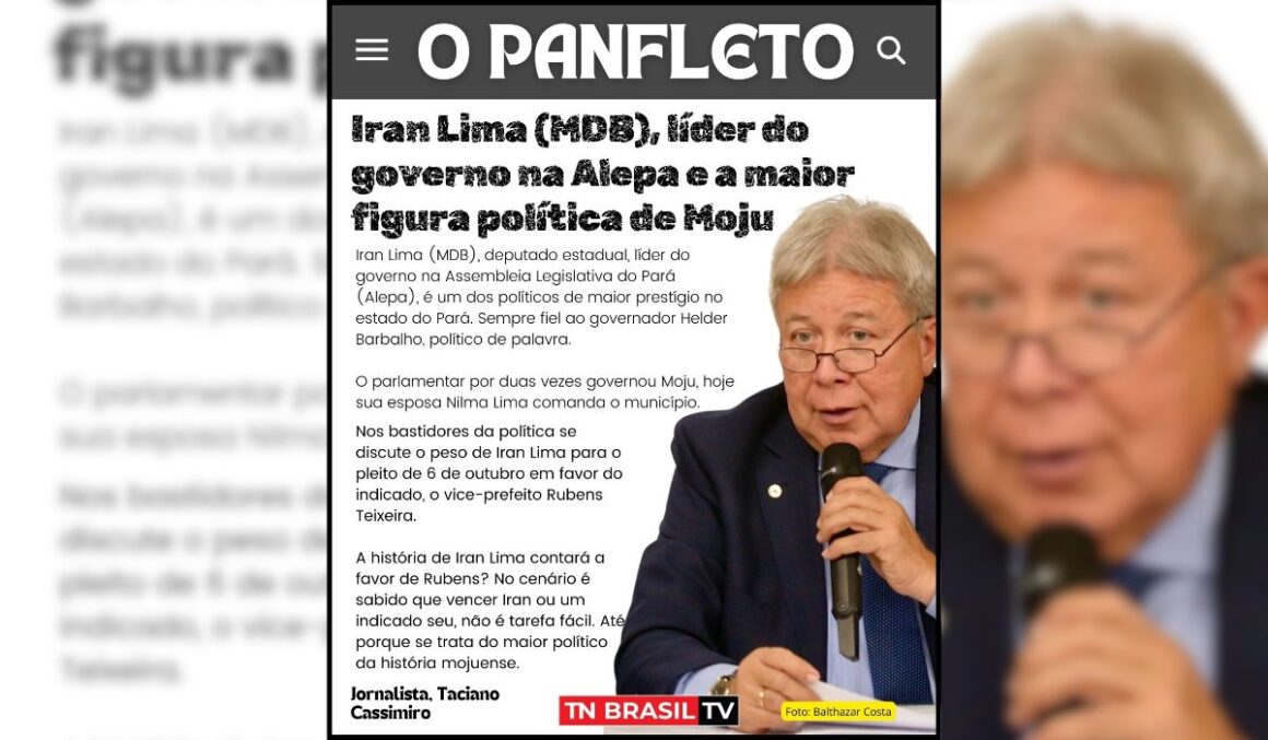 Iran Lima (MDB), líder do governo na Alepa e a maior figura política de Moju