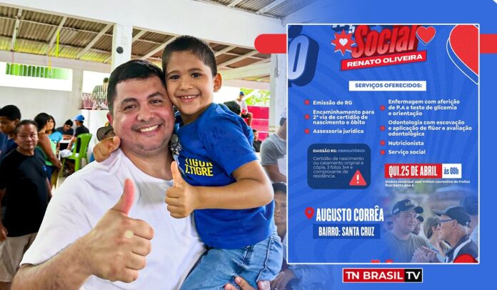 Ação de Saúde e Cidadania do deputado Renato Oliveira levará serviços à população de Augusto Corrêa