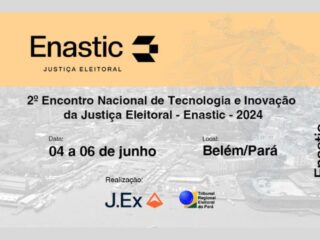 TRE do Pará irá sediar a 2ª Edição Nacional do Enastic | 4 a 6 de junho