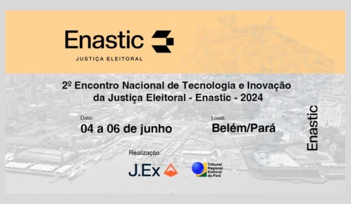 TRE do Pará irá sediar a 2ª Edição Nacional do Enastic | 4 a 6 de junho