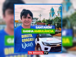 Deputado estadual Wescley Tomaz entrega nova ambulância para Santarém