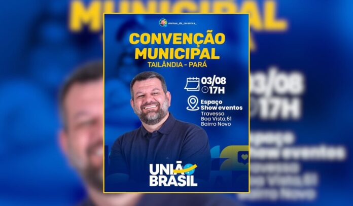 Convenção do União Brasil em Tailândia oficializará Alemão da Cerâmica como candidato à prefeitura