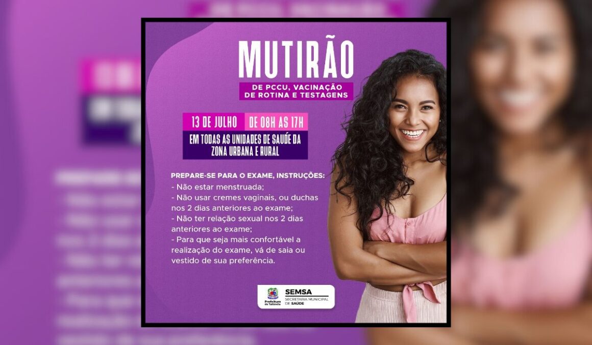 Prefeitura de Tailândia realiza grande Mutirão de Saúde para Mulheres no dia 13 de julho