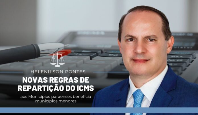 Novas regras de repartição do ICMS aos Municípios paraenses beneficia municípios menores