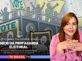 Início da Propaganda Eleitoral e as principais formas de arrecadação de recursos para sua campanha