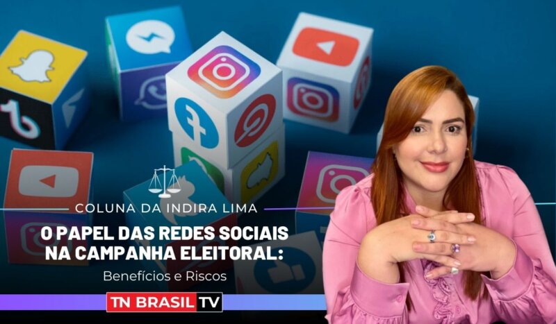 O Papel das Redes Sociais na Campanha Eleitoral: Benefícios e Riscos