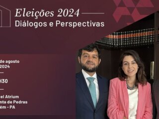 Imperdível: Palestras "Eleições 2024: Diálogos e Perspectivas”, 30 de agosto em Belém