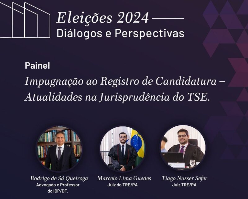 Imperdível: Palestras "Eleições 2024: Diálogos e Perspectivas”, 30 de agosto em Belém