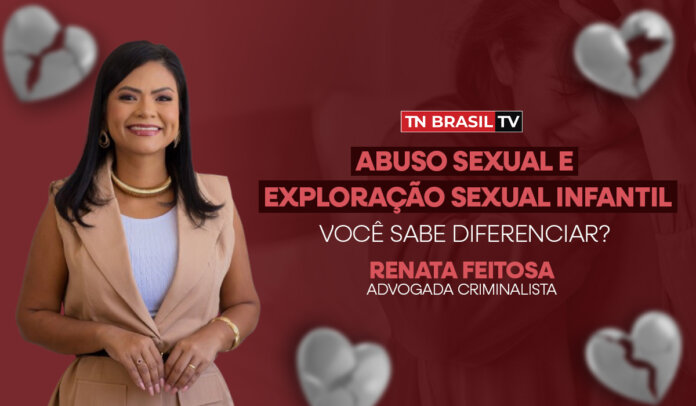 Abuso sexual e exploração sexual infantil, você sabe diferenciar?