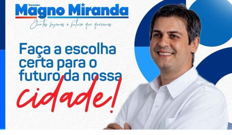 Vereador Dr. Magno faz história e é reeleito com a maior votação em Aurora do Pará