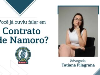 Você já ouviu falar em Contrato de Namoro?