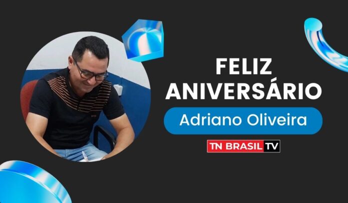 Adriano de Oliveira, presidente do PDT em Tâilandia, celebra 47 anos