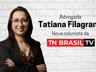 Advogada Tatiana Filagrana é a nova colunista da TN Brasil TV