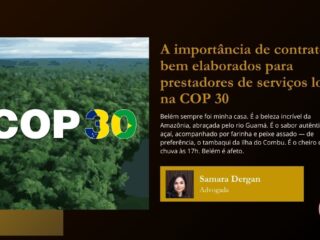 A importância de contratos bem elaborados para prestadores de serviços locais na COP 30