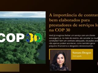 A importância de contratos bem elaborados para prestadores de serviços locais na COP 30