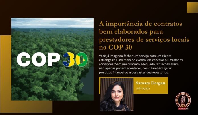 A importância de contratos bem elaborados para prestadores de serviços locais na COP 30