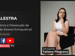 Assista: palestra da advogada Tatiana Filagrana sobre Divórcio e Dissolução de União Estável