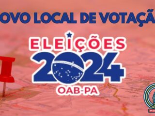 OAB-PA divulga novo local de votação, em Belém