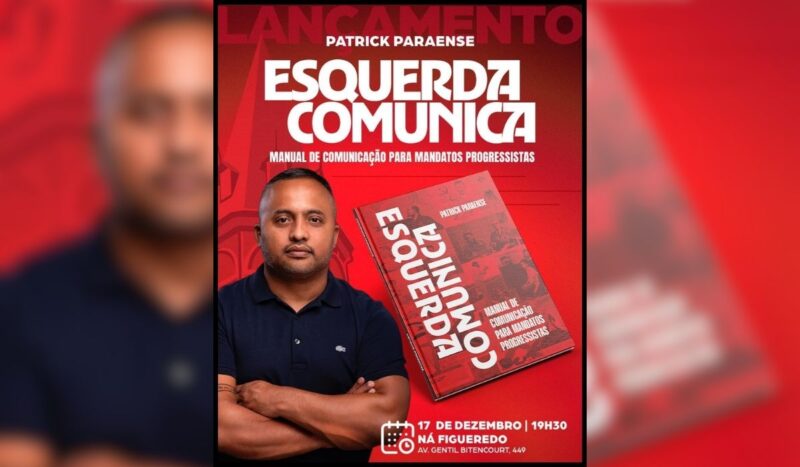 Patrick, Lançamento do Livro "Esquerda Comunica", de Patrick Paraense