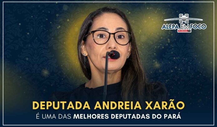 Andréia Xarão (MDB) é uma das melhores deputadas do Pará