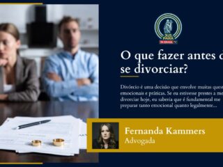 processo - Divórcio - O que fazer antes de se divorciar?