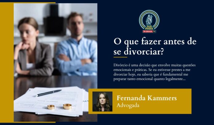 processo - Divórcio - O que fazer antes de se divorciar?