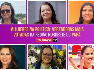 Mulheres na política: vereadoras mais votadas da região nordeste do Pará