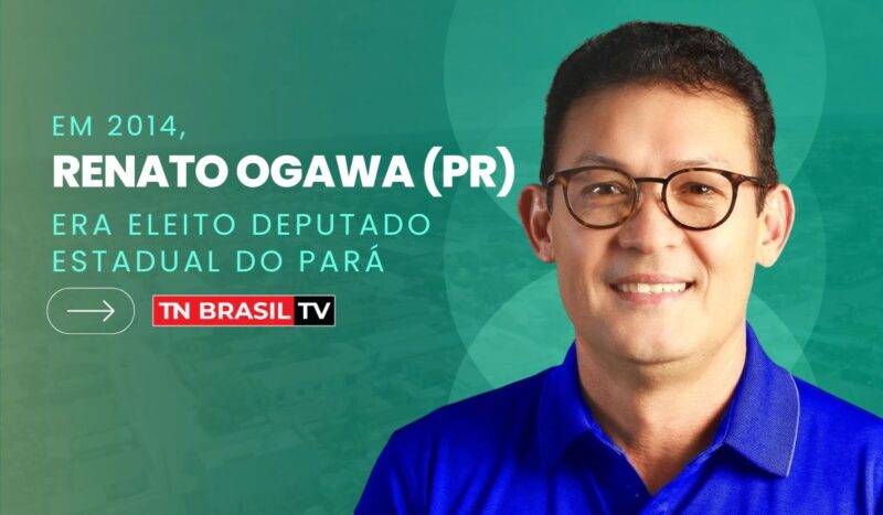 Em 2014, Renato Ogawa (PR) era eleito deputado estadual do Pará