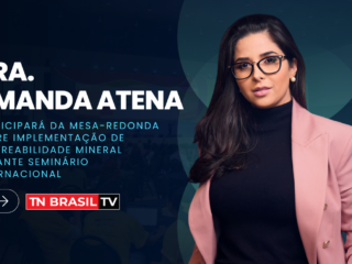 Ouro Dra. Amanda Atena participará da mesa-redonda sobre implementação de rastreabilidade mineral durante Seminário Internacional