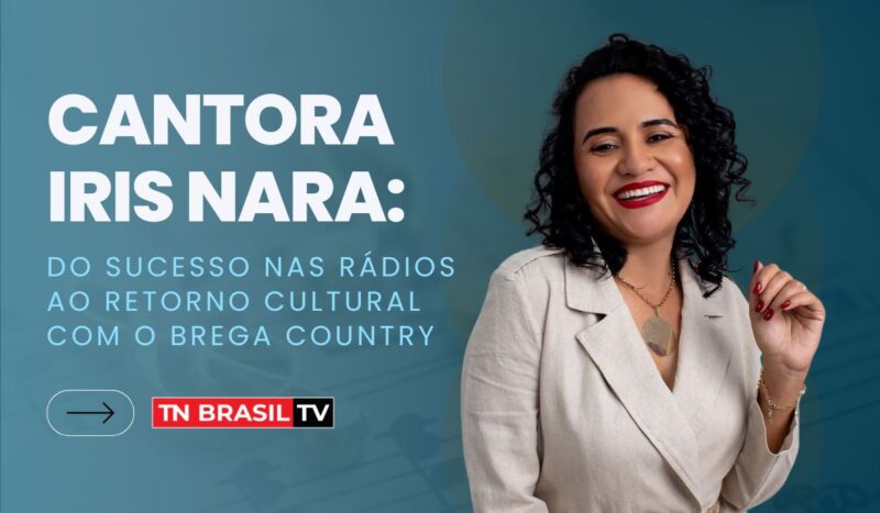 Cantora Iris Nara: do sucesso nas rádios ao retorno cultural com o Brega Country