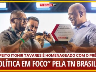 Prefeito Itonir Tavares é homenageado com o prêmio “Política em Foco” pela TN Brasil TV