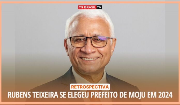 Retrospectiva | Rubens Teixeira se elegeu Prefeito de Moju em 2024