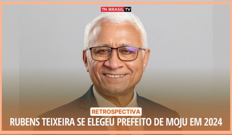 Retrospectiva | Rubens Teixeira se elegeu Prefeito de Moju em 2024