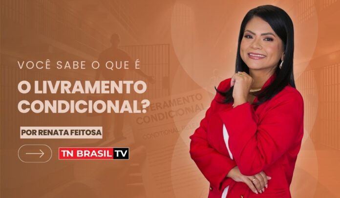 Requisitos liberdade direito Você sabe o que é o livramento condicional? 